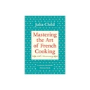 Mastering the Art of French Cooking, Volume 1 by Julia Child