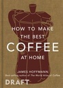 How to Make the Best Coffee at Home