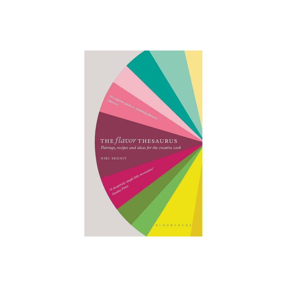 The Flavor Thesaurus a Compendium of Pairings, Recipes and Ideas for the Creative Cook