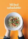 Mi Bol Saludable (the Grain Bowl) (Spanish Edition) (Hardcover)