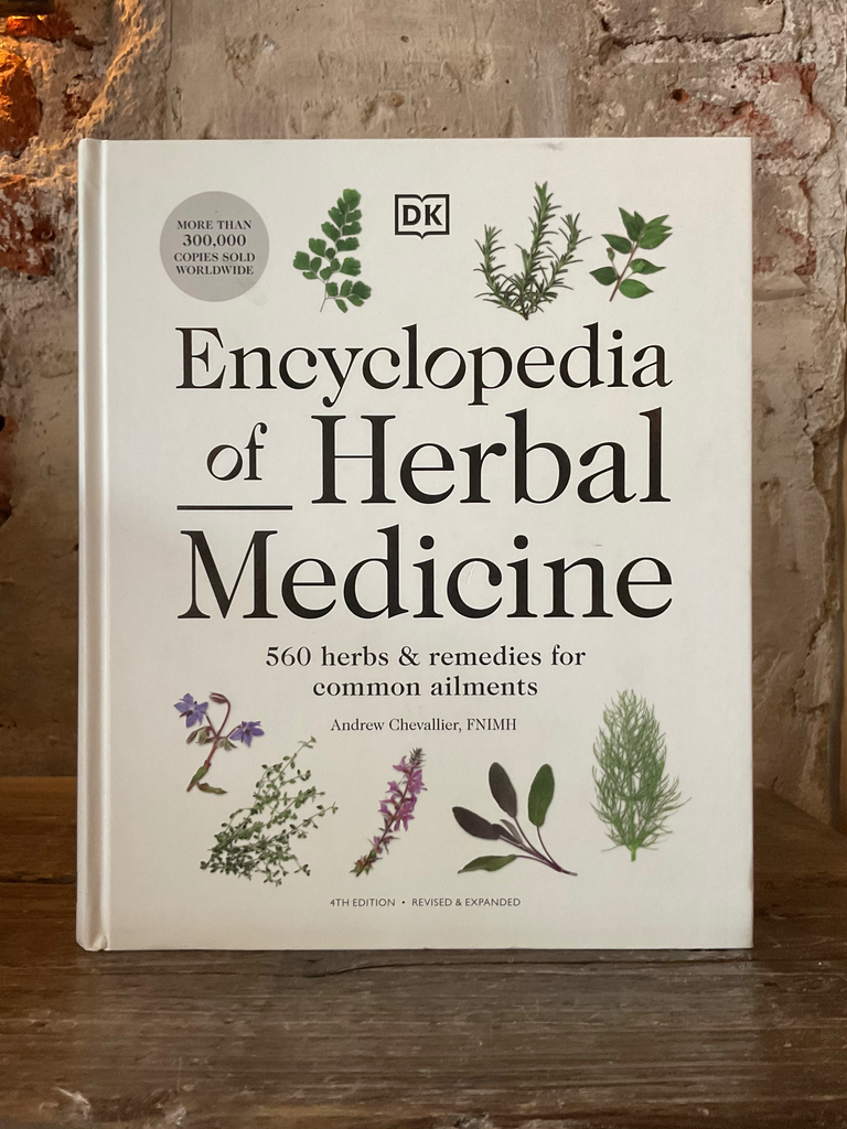 Encyclopedia of Herbal Medicine New Edition : 560 Herbs and Remedies for Common Ailments