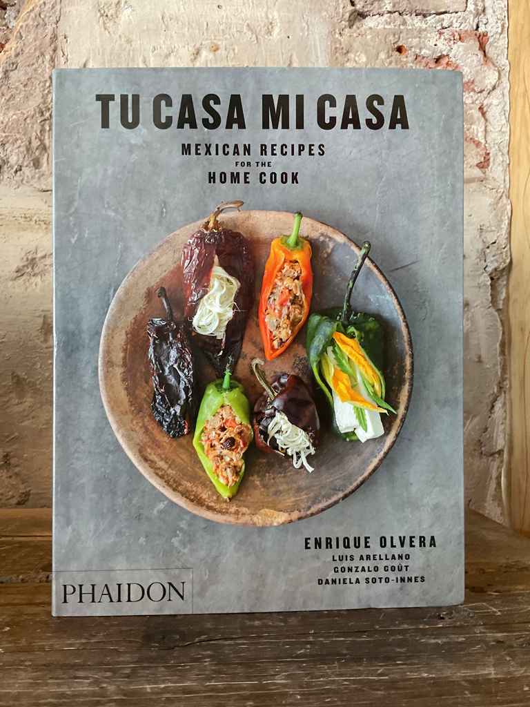Tu Casa Mi Casa Mexican Recipes for the Home Cook. ENG Edition