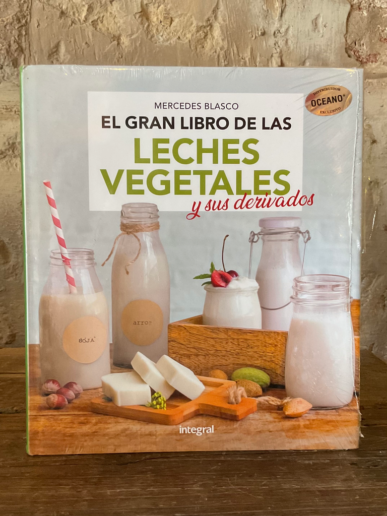 El Gran Libro De Las Leches Vegetales
