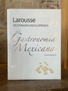 Larousse Diccionario Enciclopdico De La Gastronoma Mexicana