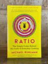 Ratio the Simple Codes Behind the Craft of Everyday Cooking