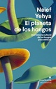 El Planeta De Los Hongos (Spanish Edition)