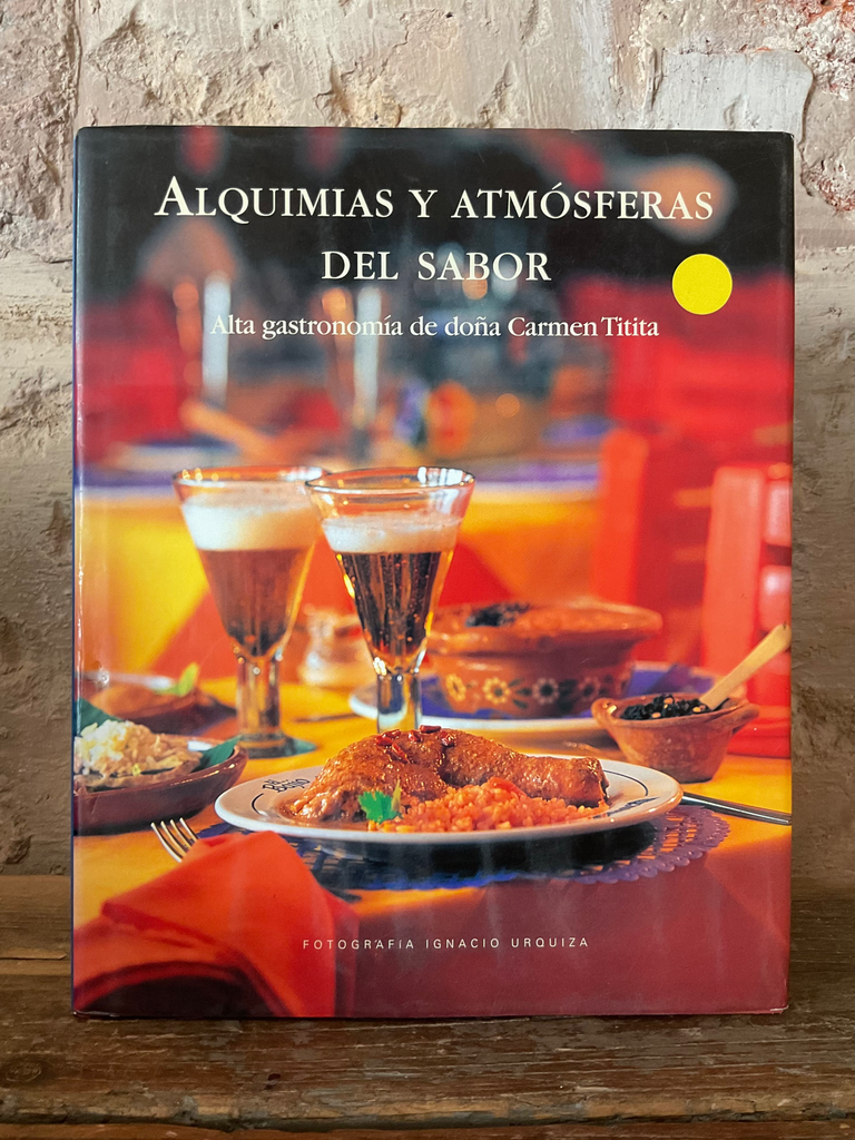 Alquimias Y Atmosferas Del Sabor (Spanish Edition) [first Edition]