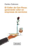 El Celler De Can Roca: Generando Valor En Empresas De Servicios