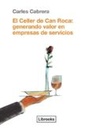 El Celler De Can Roca: Generando Valor En Empresas De Servicios
