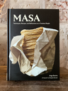 Masa Techniques, Recipes, and Reflections on a Tim