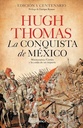 La Conquista De México: Moctezuma, Cortés Y La Caída De Un Imperio / Conquest (Spanish Edition)
