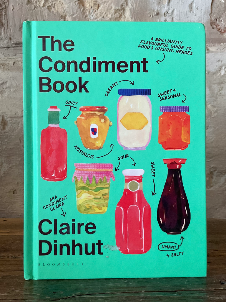 The Condiment Book (Hardback) Claire Dinhut