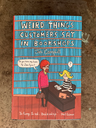 Weird Things Customers Say in Bookshops by Jen Campbell