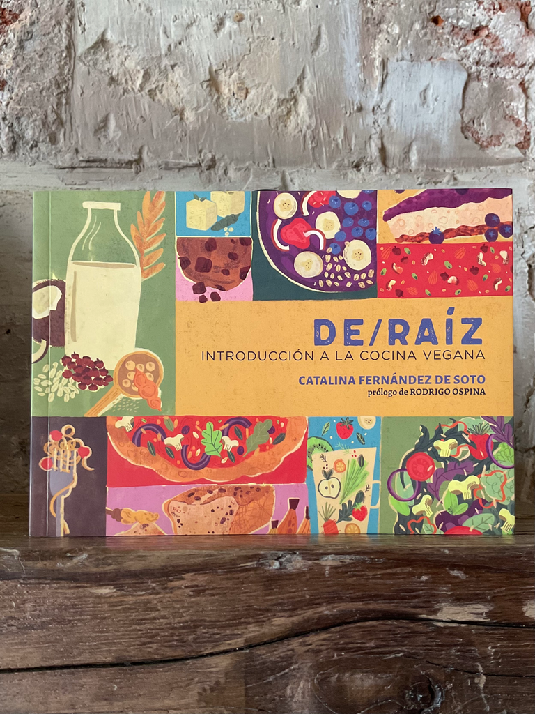 De raíz. Introducción a la cocina vegana