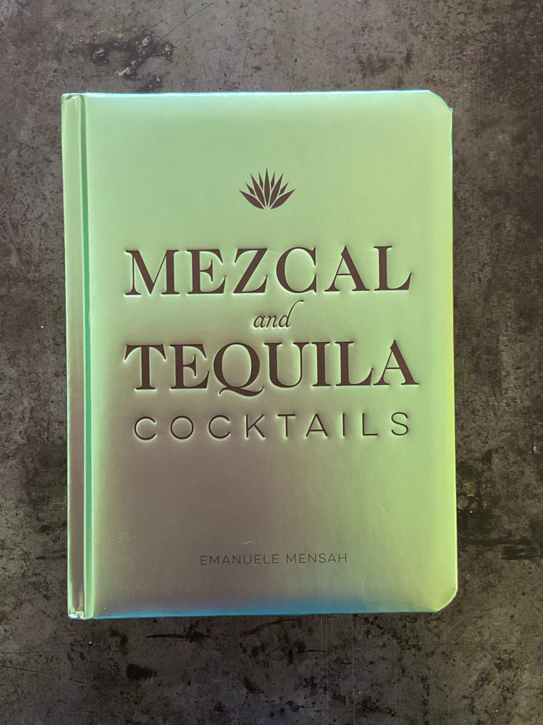 Mezcal and Tequila Cockta  (Hardback) Emanuele Mensah