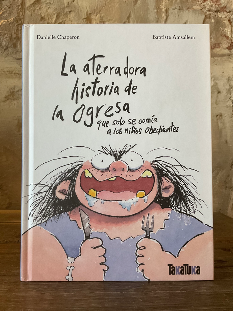 La aterradora historia de la ogresa que solo se comia a los niños obedientes