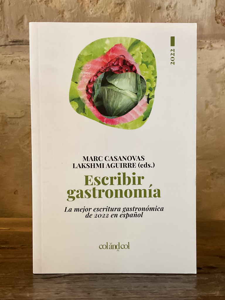 ESCRIBIR GASTRONOMÍA, la mejor escritura gastronómica del 2022 en español