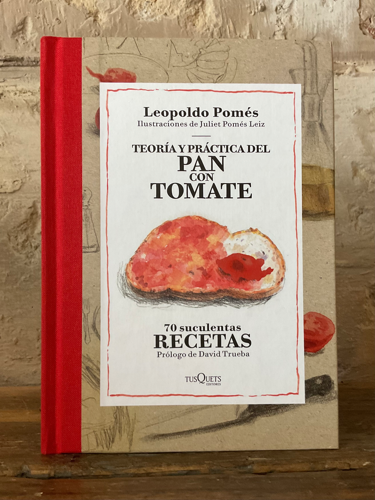 Teoría y práctica del Pan con tomate