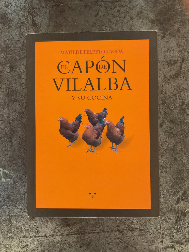 El capón de Vilalba y su cocina