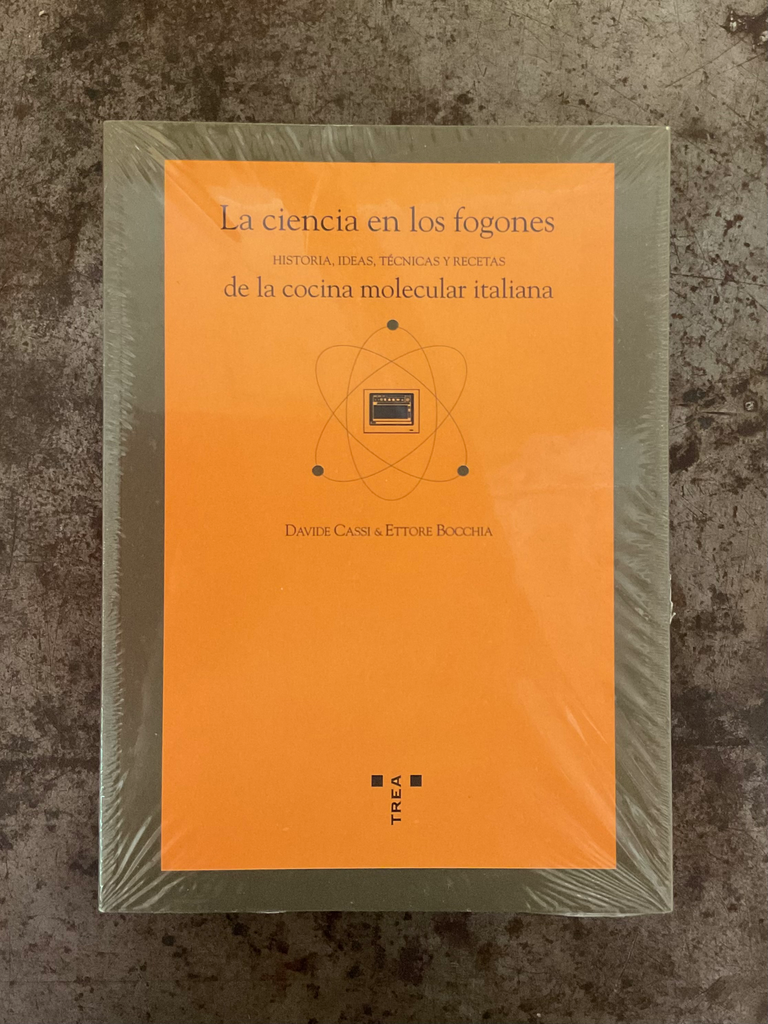 La ciencia en los fogones. Historia, técnicas y recetas de la cocina molecular italiana