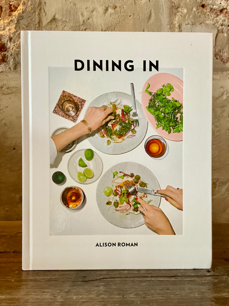 Dining in , Alison Roman 