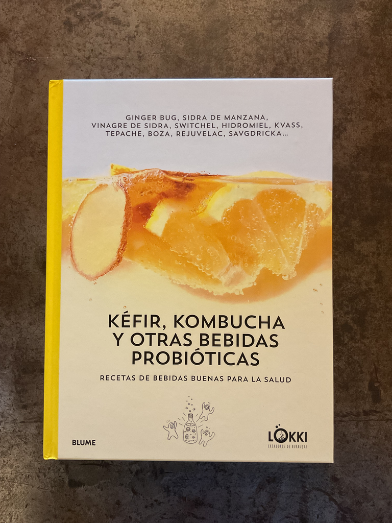Kefir Kombucha Y Otras Bebidas Probioticas: Recetas De Bebidas Buenas