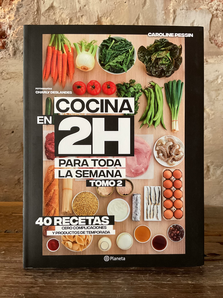 Cocina en 2 horas para toda la semana. Tomo 2