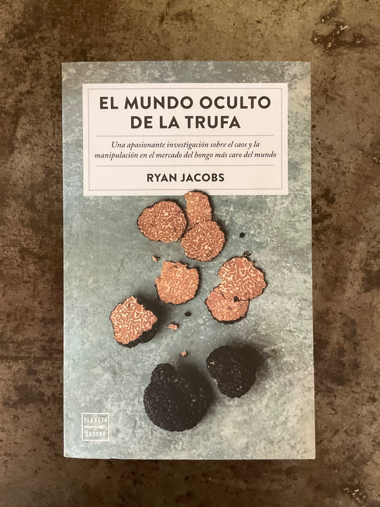 El mundo oculto de la trufa