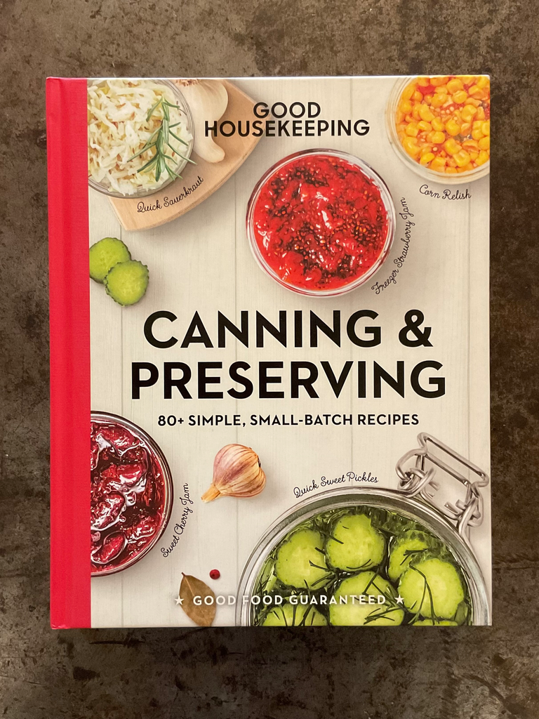 Canning & Preserving: 80+ Simple, Small-Batch Recipes