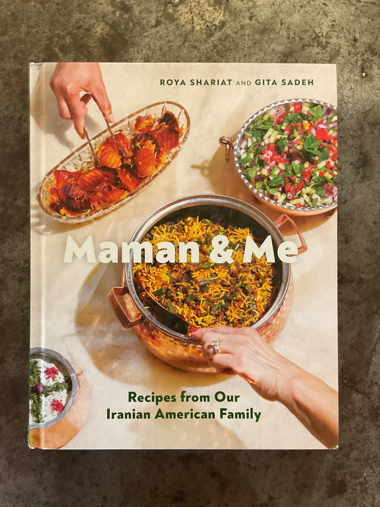 Maman and Me: Recipes From Our Iranian American Family
