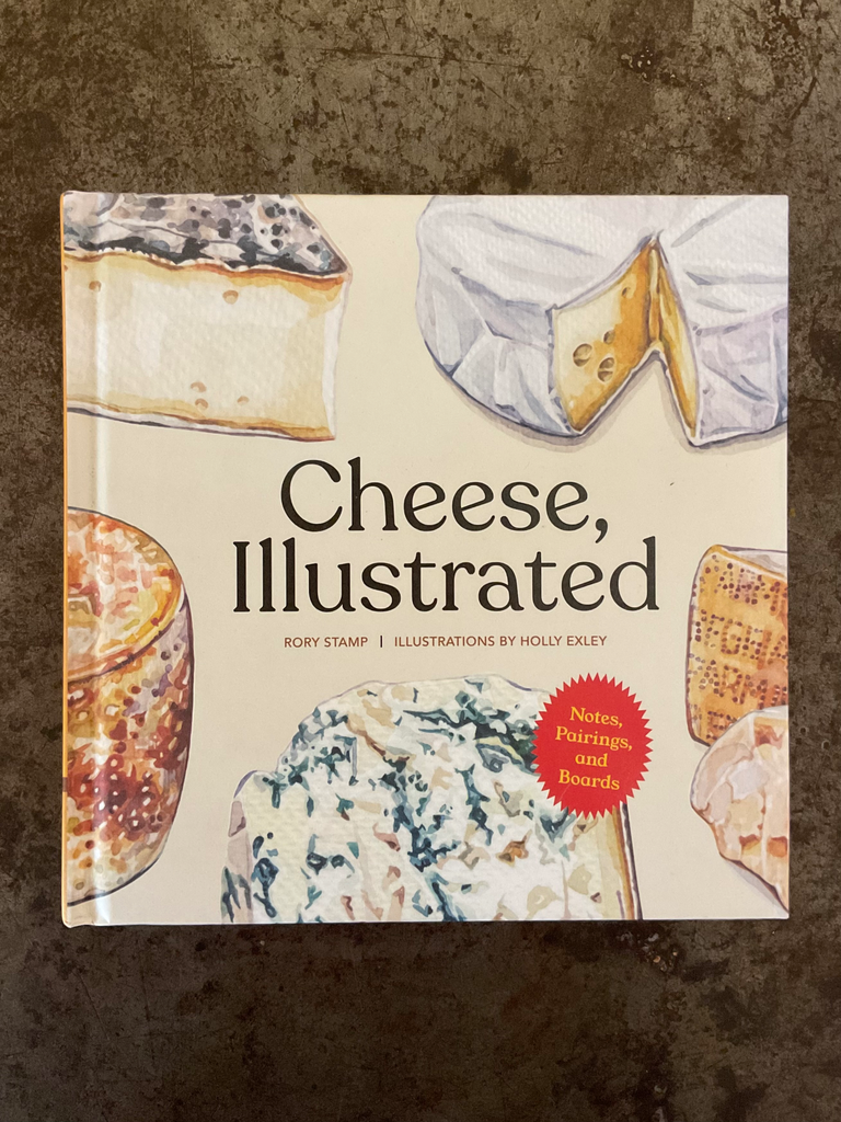 Cheese, Illustrated: Notes, Pairings, and Boards
