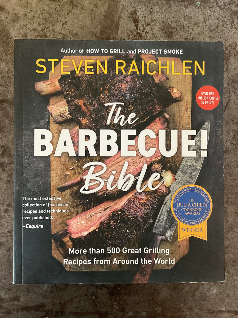 The Barbecue! Bible: Over 500 Recipes