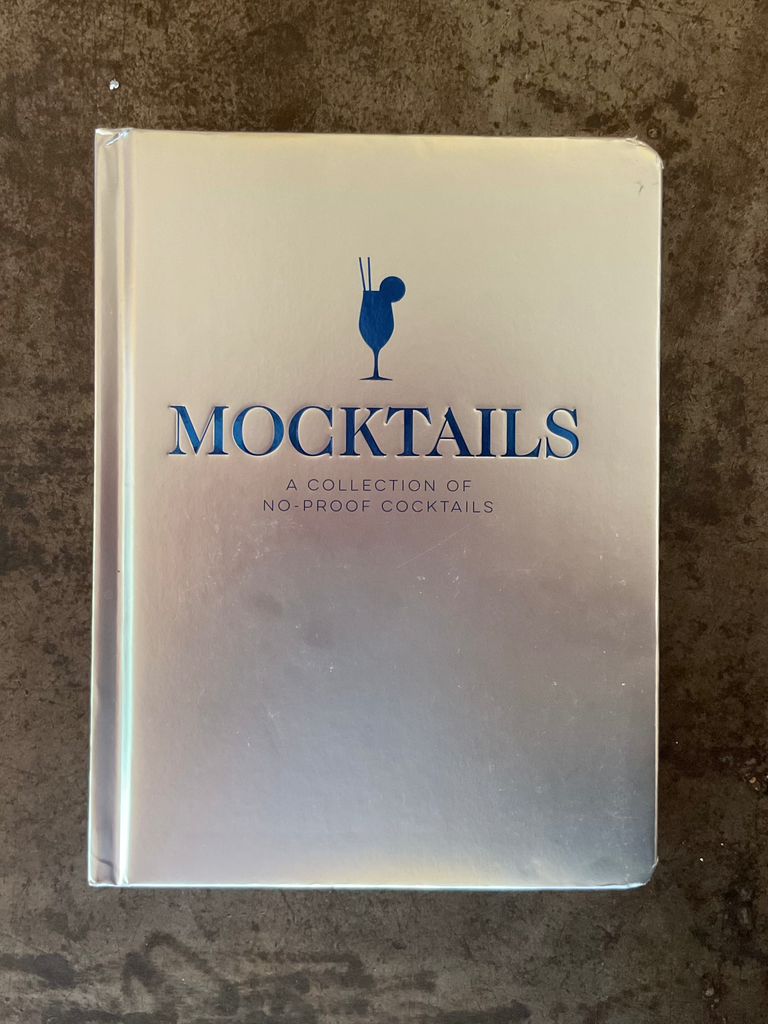 Mocktails: A Collection of No-Proof Cocktails
