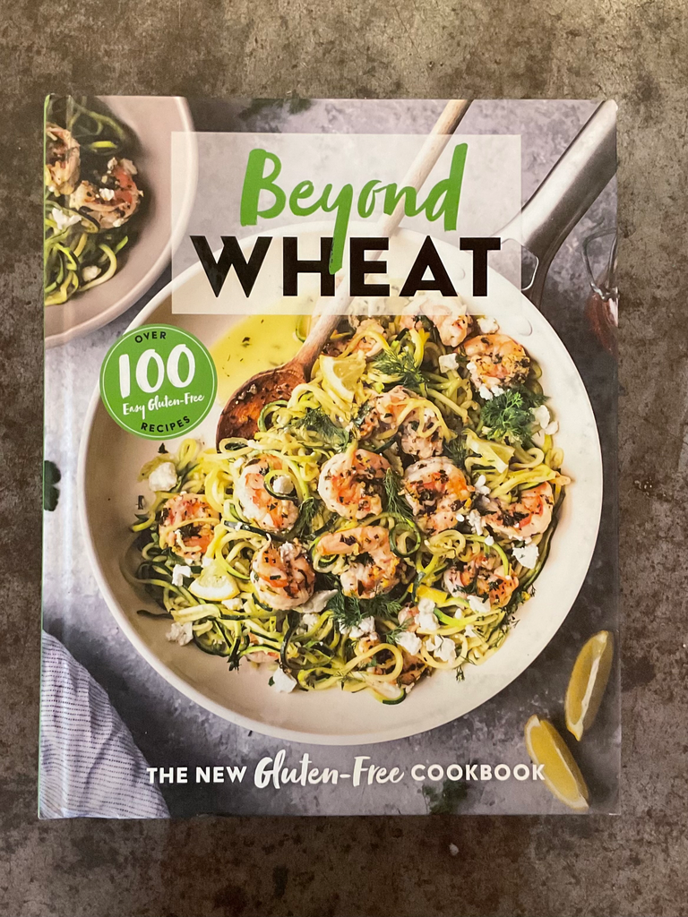 Beyond Wheat: The New Gluten-Free Cookbook