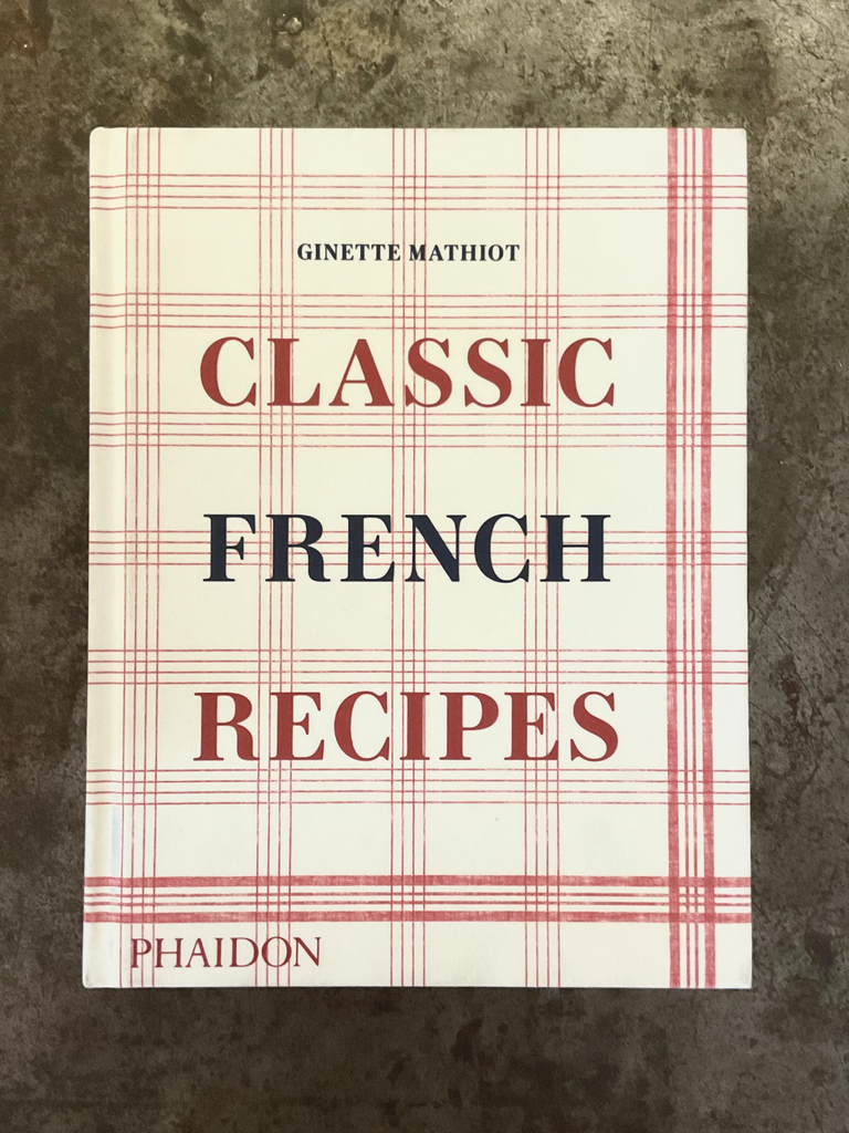 CLASSIC FRENCH RECIPES. Phaidon