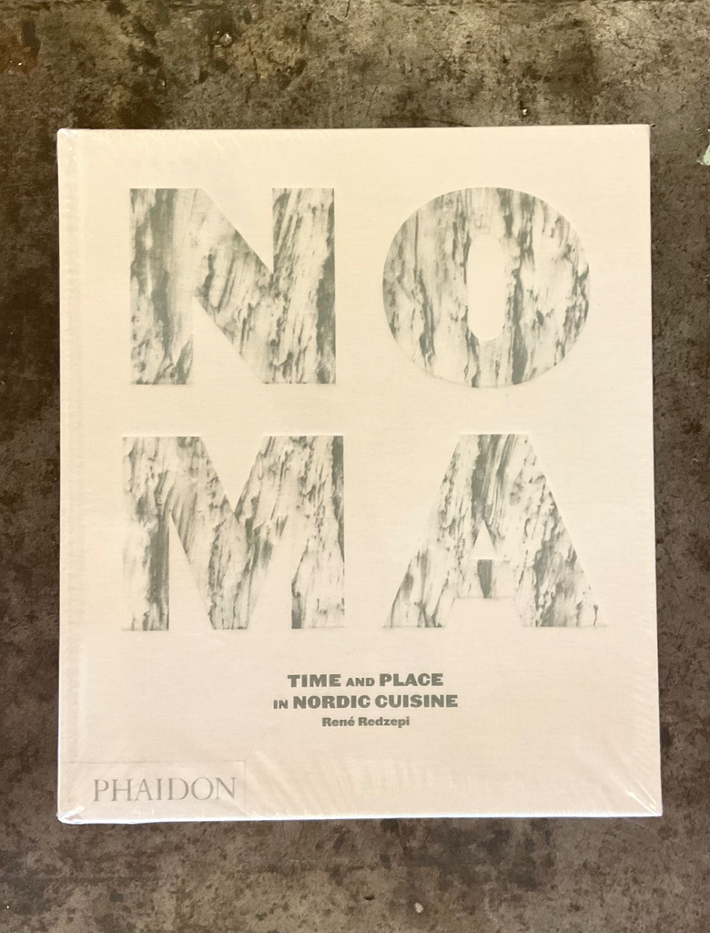NOMA. Time and Place in Nordic Cuisine. Phaidon