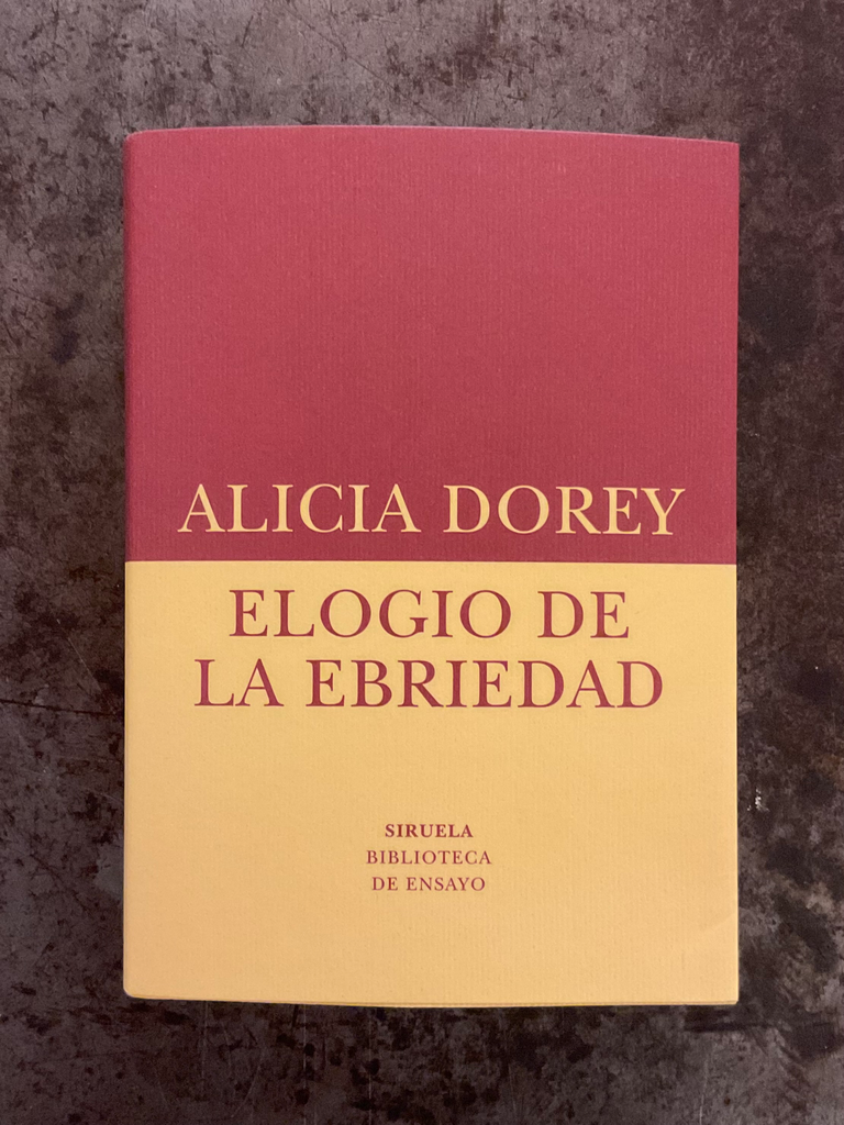 Elogio de la Ebriedad, Alicia Dorey