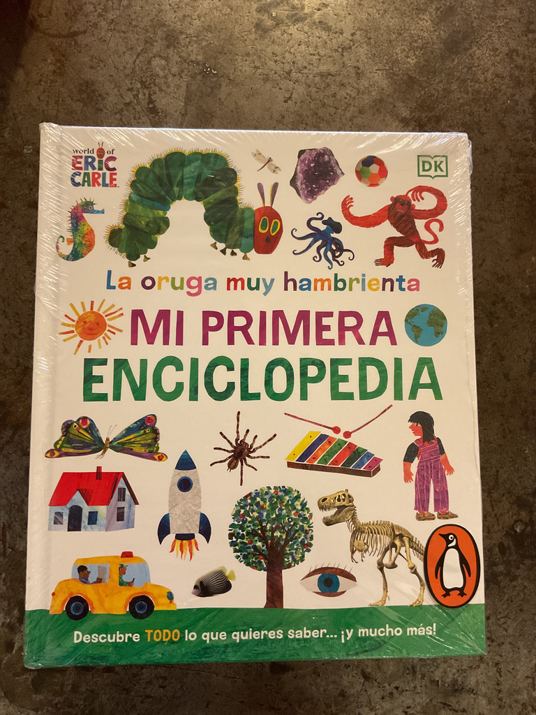 La oruga muy hambrienta.Mi primera enciclopedia