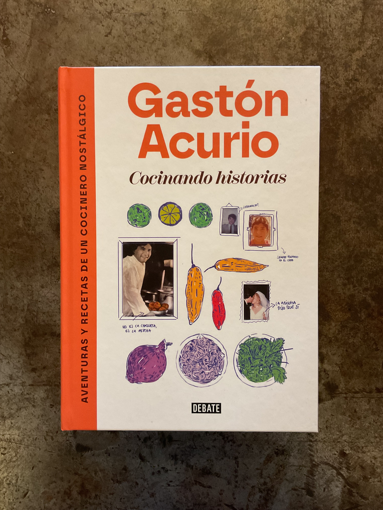 Cocinando Historias - Gaston Acurio