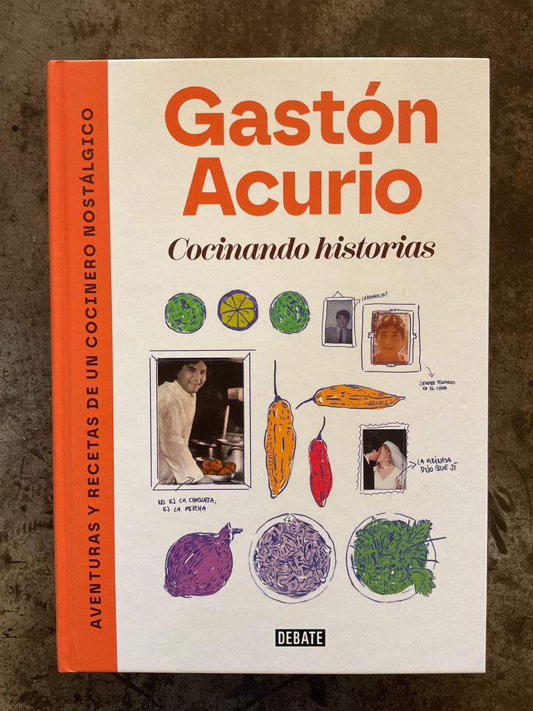 Cocinando Historias - Gaston Acurio