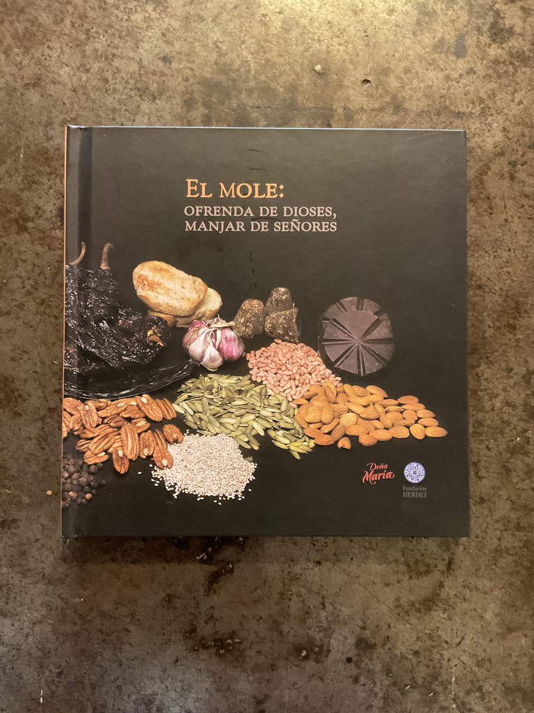 El mole: ofrenda de dioses, manjar de señores