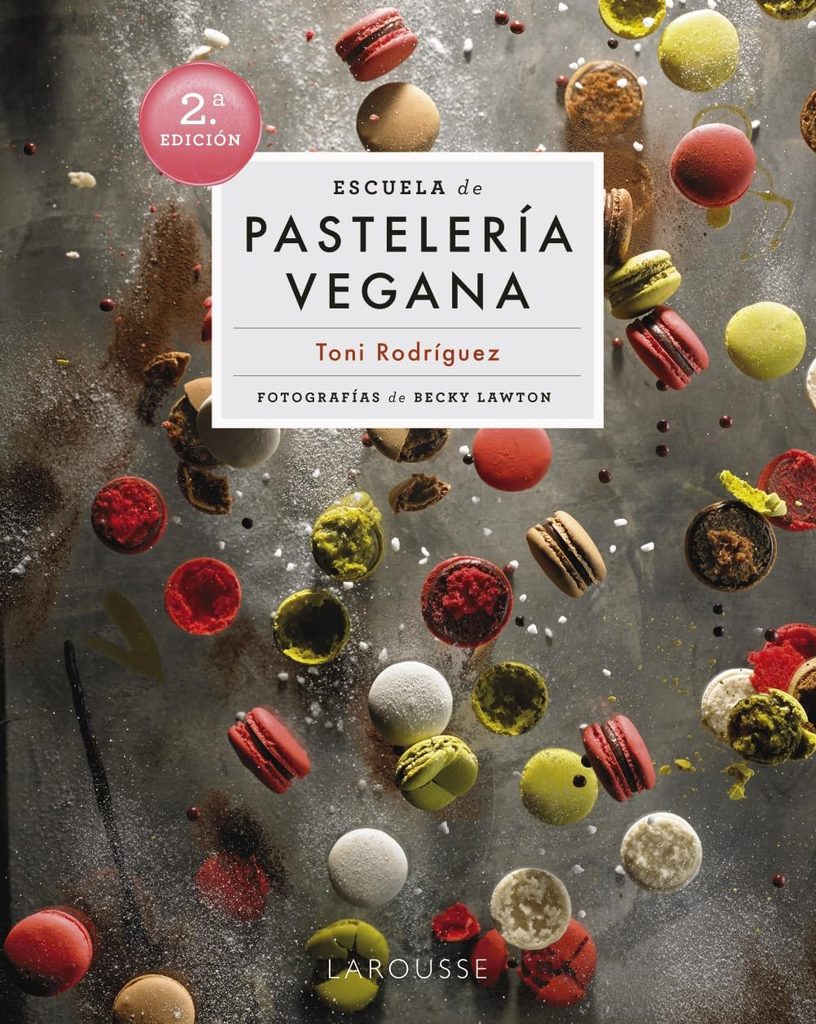 Escuela de Pasteleria Vegana. Toni Rodríguez Segura 
