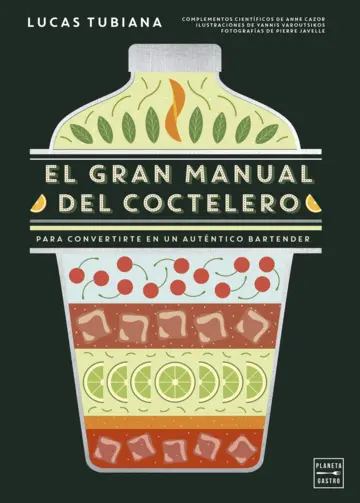 El Gran Manual del Coctelero. Lucas Tubiana