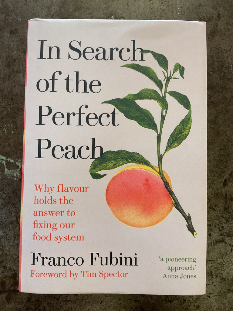In search of the perfect peach. Why flavour holds the answer to fixing our food system