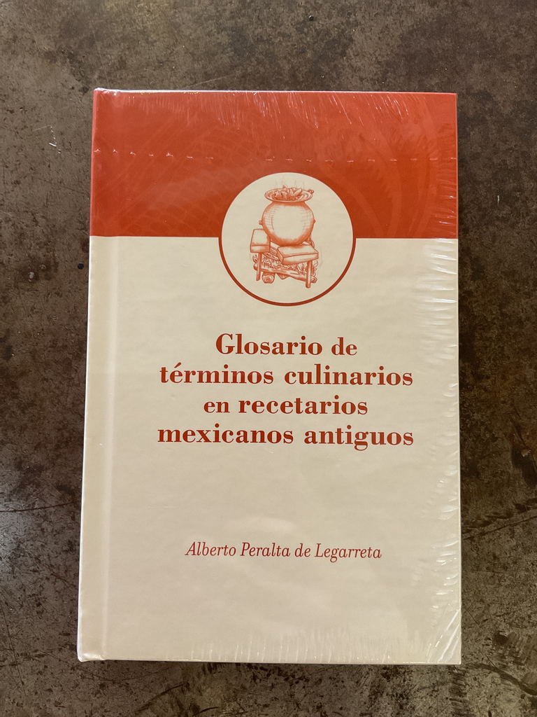 Glosario de términos culinarios en recetarios mexicanos  antiguos 