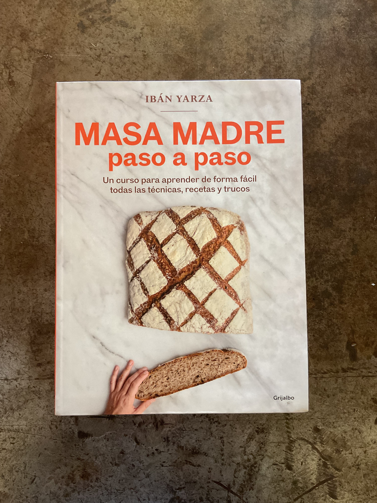 Masa madre paso a paso. Ibáñez Yarza