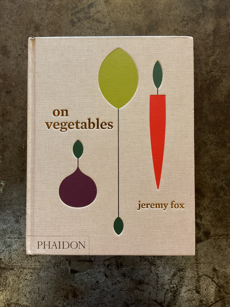 On vegetables. Jeremy Fox 
