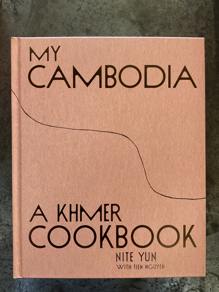 My Cambodia a Khmer cookbook