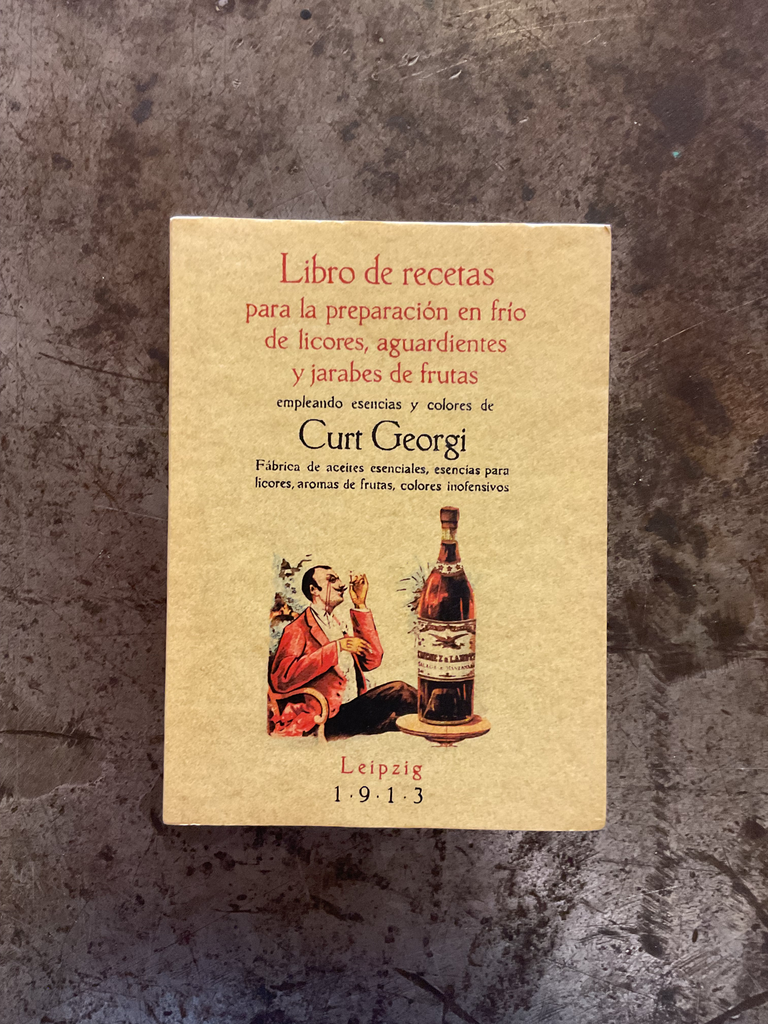 Libro de recetas para la preparación en frío de licores, aguardientes y jarabes de frutas 
