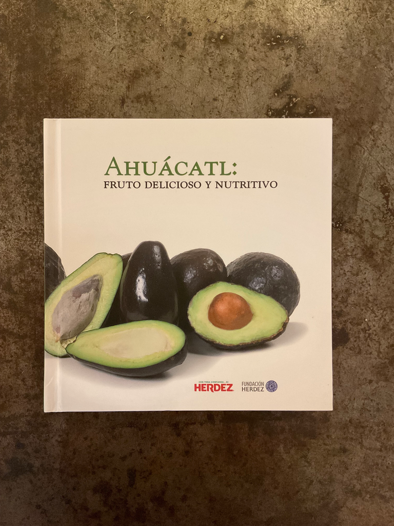 Ahuácatl: Fruto delicioso y nutritivo